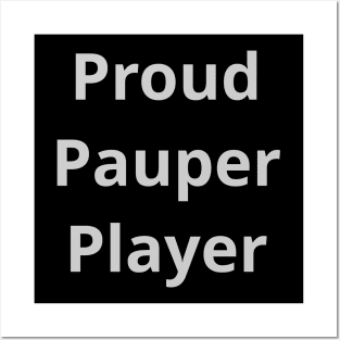 Proud Pauper Player | MTG Silver Font | Posters and Art